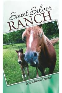 Sweet Silver Ranch