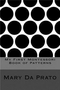 My First Montessori Book of Patterns