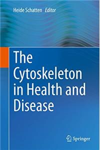 Cytoskeleton in Health and Disease