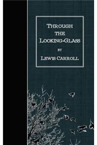 Through the Looking-Glass