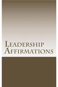 Leadership Affirmations