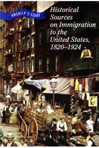 Historical Sources on Immigration to the United States, 1820-1924
