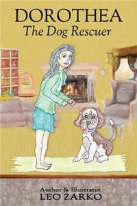 Dorothea The Dog Rescuer