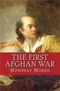 The First Afghan War