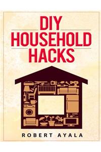 DIY Household Hacks