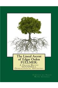 The Lineal Ascent of Edgar Osden FULLMER