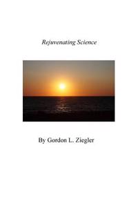 Rejuvenating Science