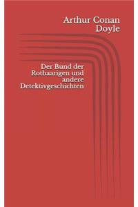 Der Bund Der Rothaarigen Und Andere Detektivgeschichten