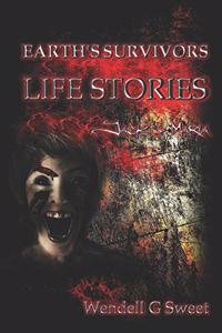 Earth's Survivors Life Stories