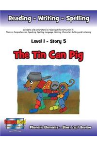 Level 1 Story 5-The Tin Can Pig