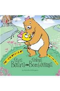 The Adventures of Sara Beara and Selena Bombeelina
