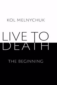 Live to Death