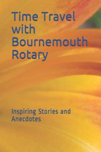 Time Travel with Bournemouth Rotary