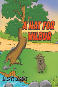 A Hat for Wilbur