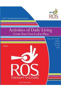 Activities of Daily Living Create Your Own Lesson Plans