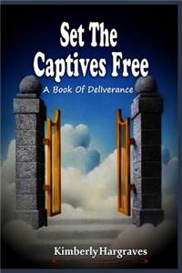 Set The Captives Free