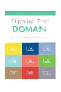 Flipping That Domain