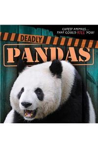 Deadly Pandas