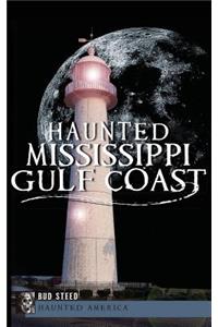 Haunted Mississippi Gulf Coast