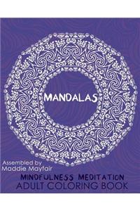 Mandalas Mindfulness Meditation Adult Coloring Book