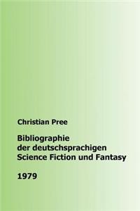 Bibliographie der deutschsprachigen Science Fiction und Fantasy 1979