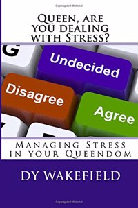 Queen, are you dealing with Stress?