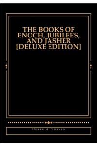 Books of Enoch, Jubilees, And Jasher [Deluxe Edition]