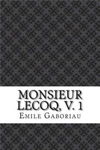 Monsieur Lecoq, v. 1