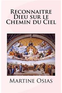Reconnaitre Dieu sur le Chemin du Ciel