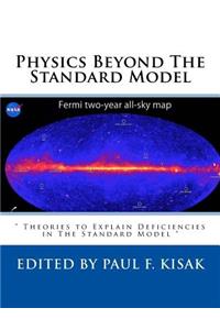 Physics Beyond The Standard Model