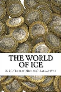 The World of Ice