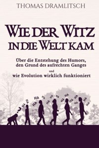 Wie der Witz in die Welt kam