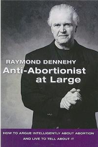 Anti-abortionist at Large