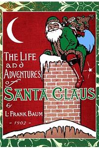 Life and Adventures of Santa Claus