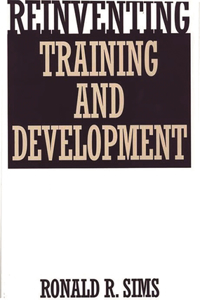 Reinventing Training and Development