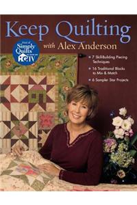 Keep Quilting with Alex Anderson