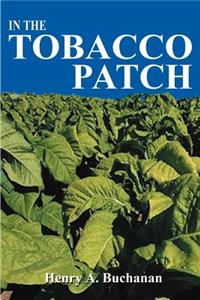 In the Tobacco Patch