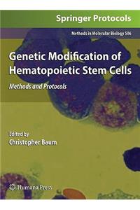 Genetic Modification of Hematopoietic Stem Cells