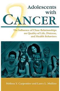 Adolescents with Cancer