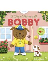A Day at Home with Bobby