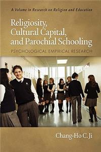 Religiosity, Cultural Capital, and Parochial Schooling