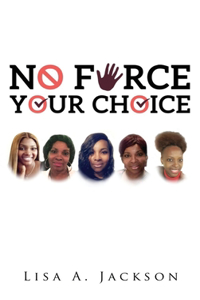 No FORCE, YOUR CHOICE