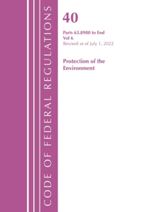 Code of Federal Regulations, Title 40 Protection of the Environment 63.8980-End, Revised as of July 1, 2022