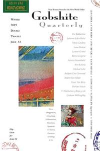 Gobshite Quarterly #33/34, Winter/Spring 2019