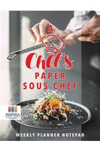 A Chef's Paper Sous Chef Weekly Planner Notepad