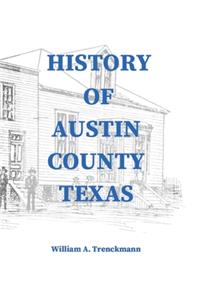 History of Austin County Texas