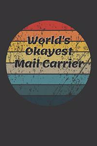 World's Okayest Mail Carrier Notebook