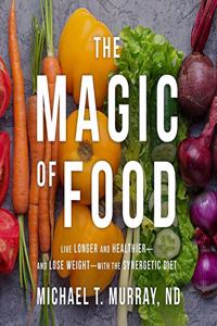 Magic of Food Lib/E