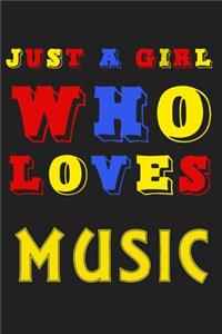 Just A Girl Who Loves Music