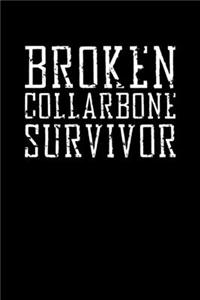 Broken Collarbone Survivor